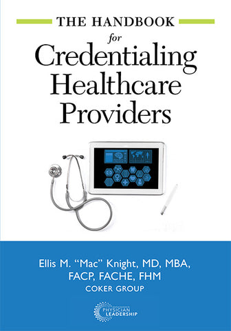 The Handbook for Credentialing Healthcare Providers