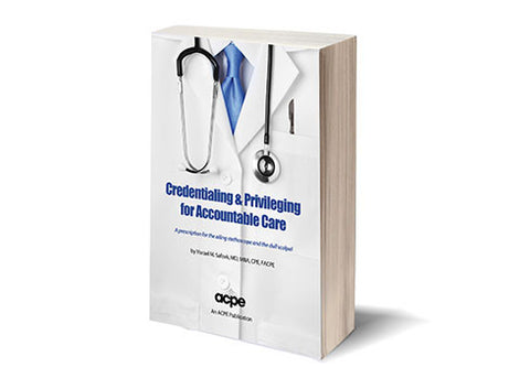 Credentialing & Privileging for Accountable Care