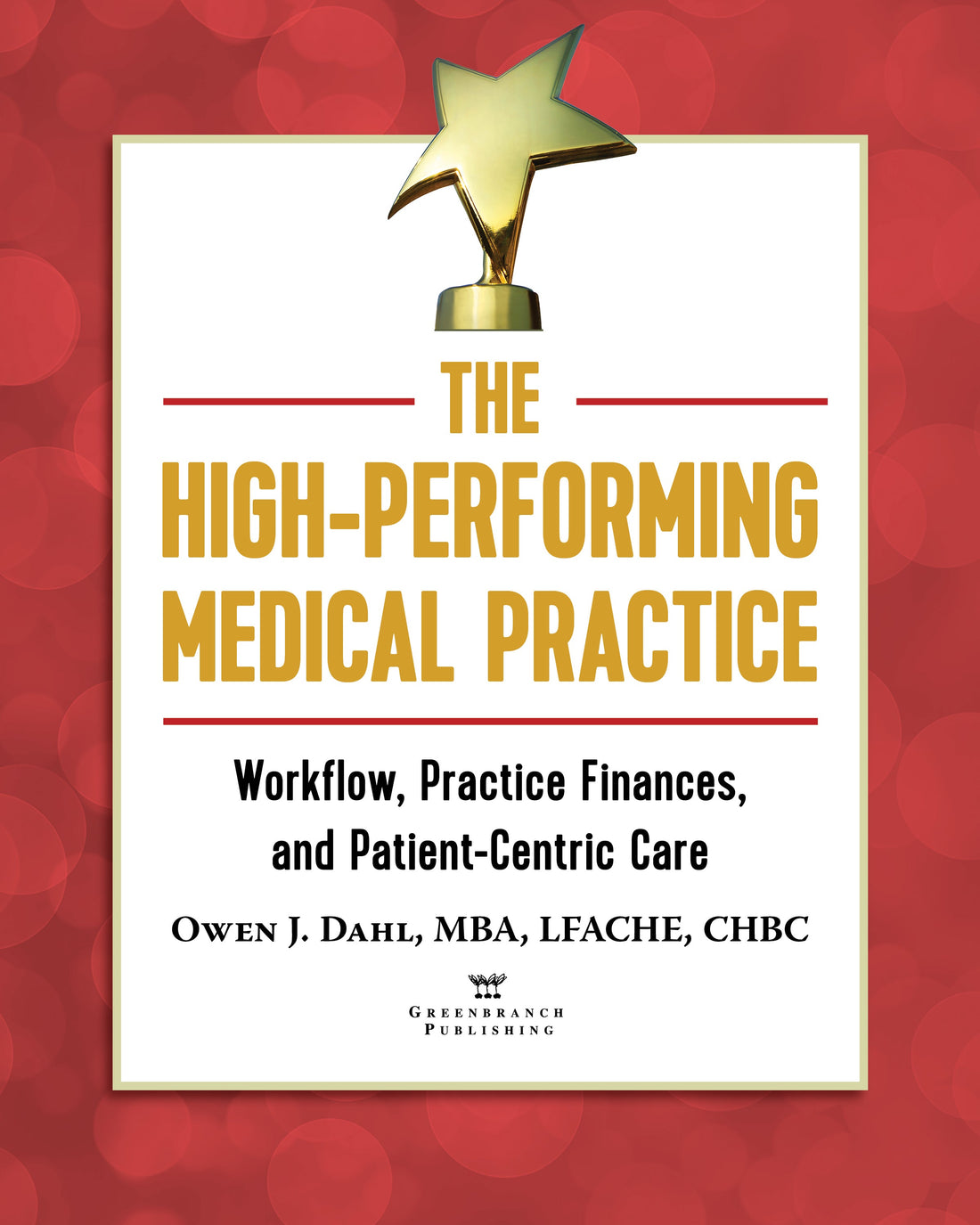 The Culture of Your Healthcare Practice: Putting the Pieces Together