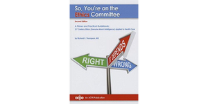 So You're On the Ethics Committee