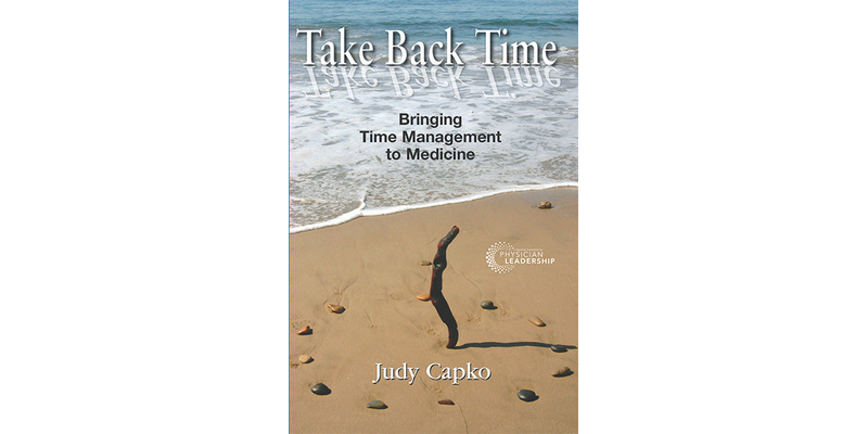 Take Back Time: Bringing Time Management to Medicine