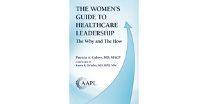 The Women’s Guide to Healthcare Leadership: The Why and The How