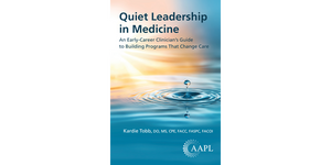 Quiet Leadership in Medicine: An Early-Career Clinician's Guide to Building Programs That Change Care