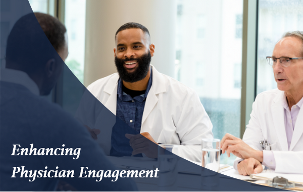 Enhancing Physician Engagement