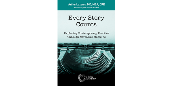 Every Story Counts: Exploring Contemporary Practice Through Narrative Medicine