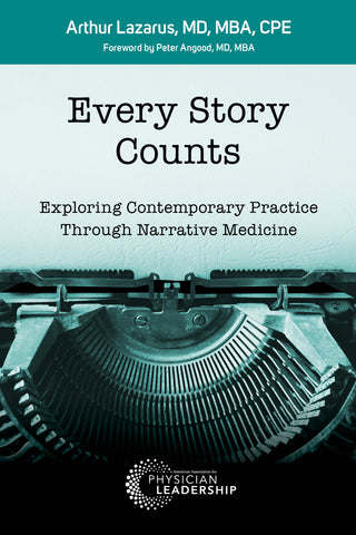 Every Story Counts: Exploring Contemporary Practice Through Narrative Medicine