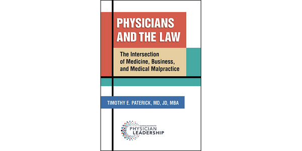 Physicians and the Law:  The Intersection of Medicine, Business, and Medical Malpractice