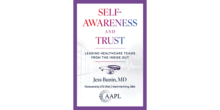 Self-Awareness and Trust: Leading Healthcare Teams from the Inside Out