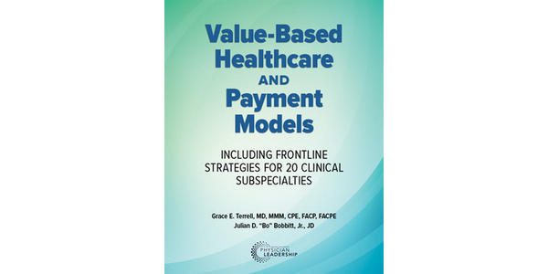 Value-Based Healthcare and Payment Models:  Including Frontline Strategies for 20 Clinical Subspecialties