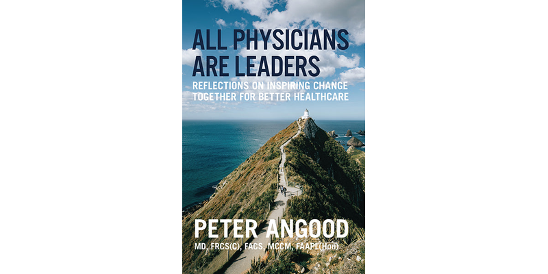 All Physicians are Leaders: Reflections on Inspiring Change Together for Better Healthcare
