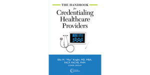 The Handbook for Credentialing Healthcare Providers