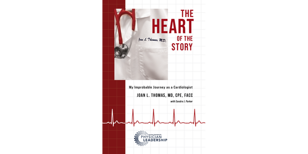 The Heart of the Story: My Improbable Journey as a Cardiologist