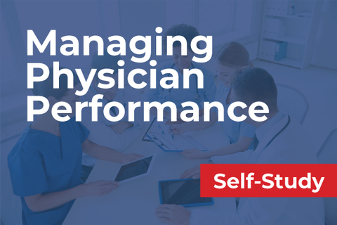 Managing Physician Performance