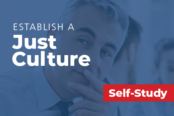 Establish a Just Culture