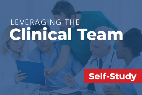 Leveraging the Clinical Team