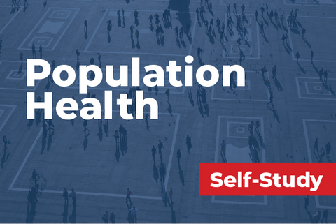 Population Health Essentials for Physician Leaders
