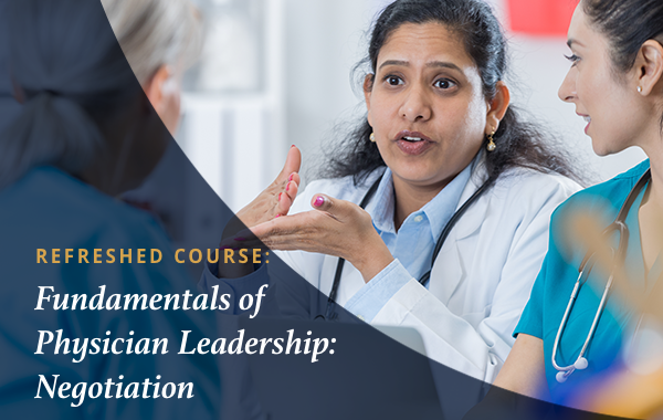 Fundamentals of Physician Leadership: Negotiation