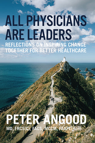 All Physicians are Leaders: Reflections on Inspiring Change Together for Better Healthcare