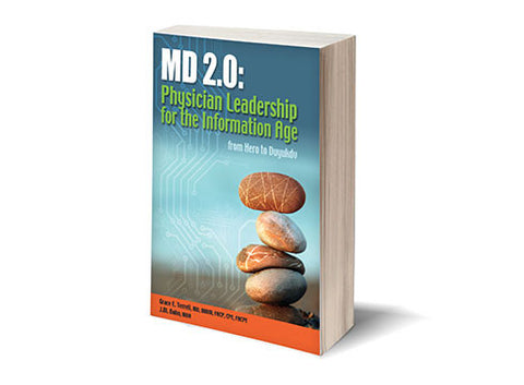 MD 2.0: Physician Leadership for the Information Age