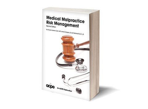 Medical Malpractice Risk Management, 2nd edition